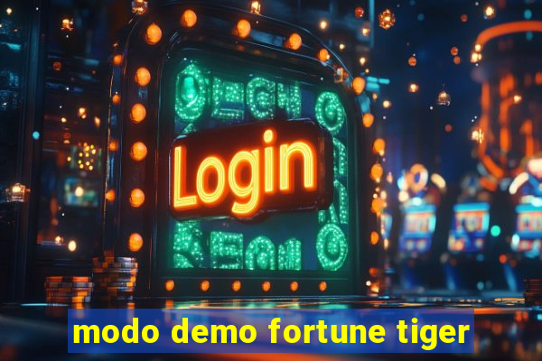 modo demo fortune tiger